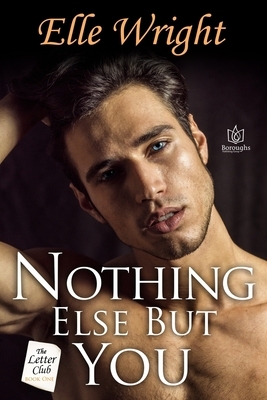 Nothing Else But You by Elle Wright