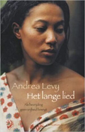 Het lange lied by Andrea Levy