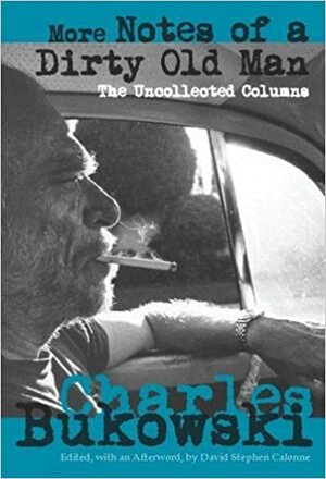 Още записки на стария мръсник by Чарлс Буковски, Charles Bukowski