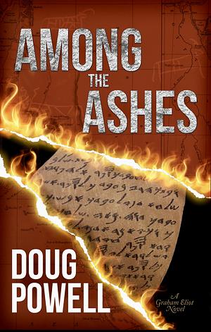Among the Ashes by Doug Powell