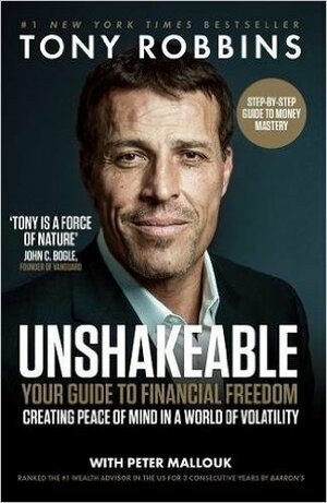 Unshakeable by Anthony Robbins, Tony Robbins, Peter Mallouk