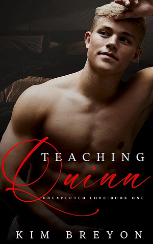 Teaching Quinn by Kim Breyon