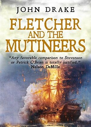 Fletcher and the Mutineers by John Drake