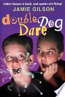 Double Dog Dare by Jamie Gilson