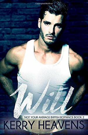 Will: Volume 2 by Kerry Heavens