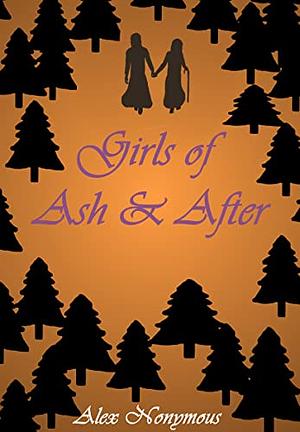 Girls of Ash & After by Alex Nonymous