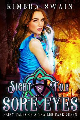 Sight for Sore Eyes by Kimbra Swain