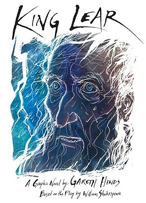 King Lear: A Play by Gareth Hinds