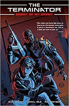 Terminator: Enemy of My Enemy by Dan Jolley