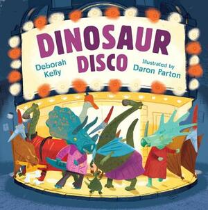 Dinosaur Disco by Deborah Kelly
