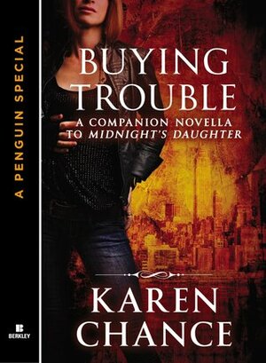 Buying Trouble by Karen Chance