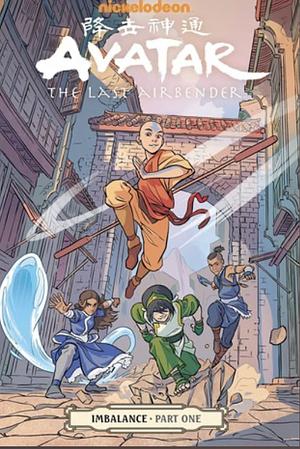 Avatar: The Last Airbender: Imbalance, Part 1 by Bryan Konietzko, Michael Dante DiMartino, Faith Erin Hicks, Faith Erin Hicks