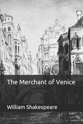 The Merchant of Venice by William Shakespeare