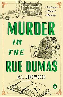 Murder in the Rue Dumas by M.L. Longworth