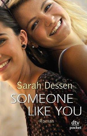 Someone like you by Sarah Dessen, Gabriele Kosack