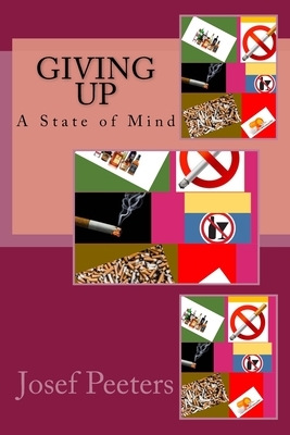 Giving Up: A State of Mind by Josef Peeters