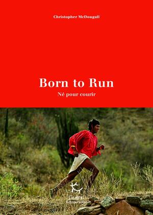 Born to Run: by Christopher McDougall