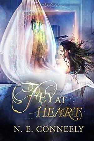 Fey At Heart by N.E. Conneely