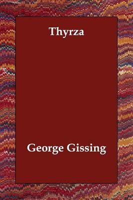 Thyrza by George Gissing