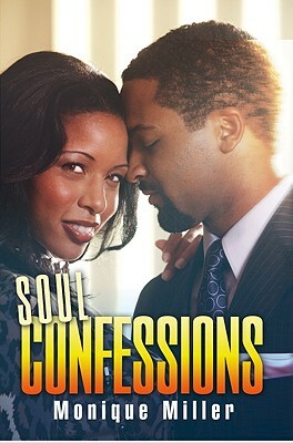 Soul Confessions by Monique Miller