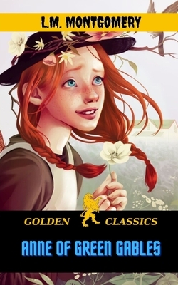 Anne of Green Gables by L.M. Montgomery