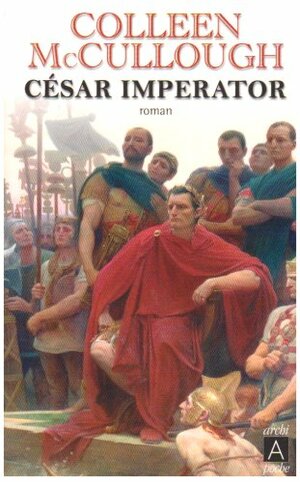 César Imperator by Colleen McCullough