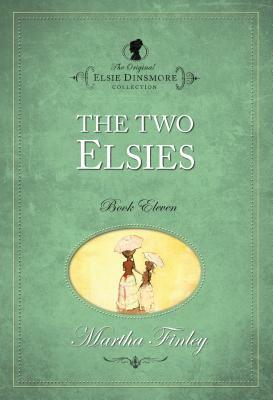 The Two Elsies by Martha Finley
