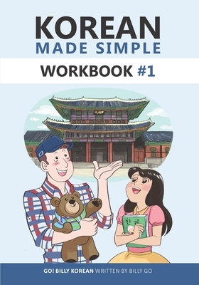 Korean Made Simple Workbook #1 by Billy Go