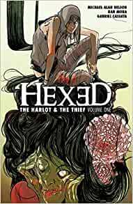 Hexed: The Harlot & The Thief, Vol. 1 by Michael Alan Nelson