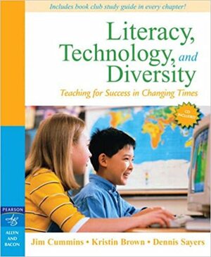 Literacy, Technology, and Diversity: Teaching for Success in Changing Times by Jim Cummins