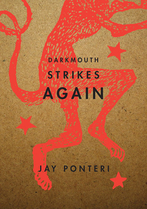 Darkmouth Strikes Again by Jay Ponteri