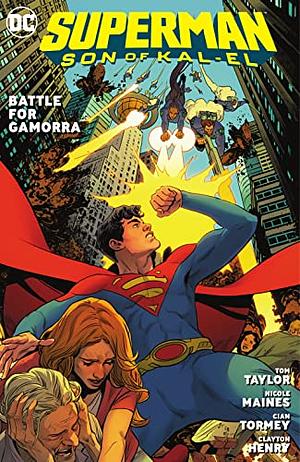 Superman: Son of Kal-El Vol. 3: Battle for Gamorra by Tom Taylor, Clayton Henry, Cian Tormey, Nicole Maines
