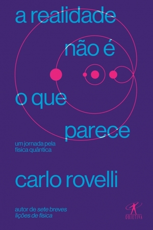 A Realidade Não é o que Parece by Carlo Rovelli