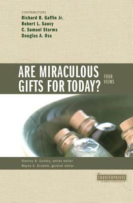 Are Miraculous Gifts for Today?: 4 Views by 