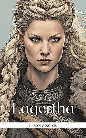 Lagertha by History Nerds