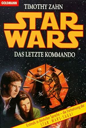 Star Wars: Das letzte Kommando by Timothy Zahn, Thomas Ziegler