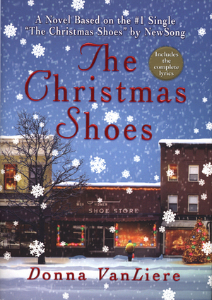 The Christmas Shoes by Donna VanLiere