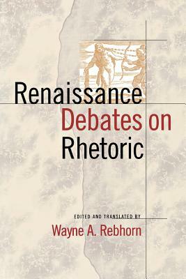 Renaissance Debates on Rhetoric by 