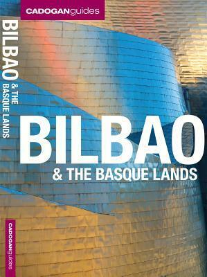 Bilbao & the Basque Islands (Cadogan Guides) by Dana Facaros, Michael Pauls