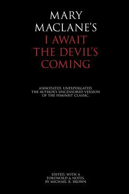 I Await the Devil's Coming by Mary MacLane