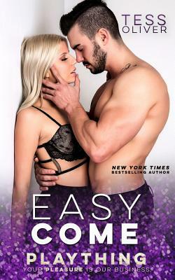 Easy Come by Tess Oliver