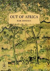 Out of Africa by Isak Dinesen