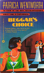 Beggar's Choice by Patricia Wentworth