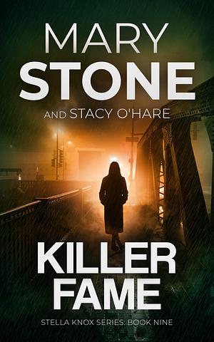 Killer Fame by Mary Stone