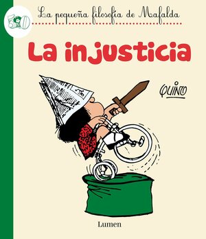 La injusticia/ Injustice by Quino