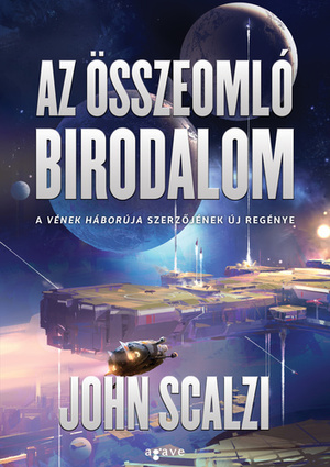 Az összeomló birodalom by John Scalzi