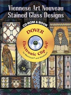 Viennese Art Nouveau Stained Glass Designs CD-ROM and Book by Dover Publications Inc.