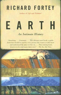Earth: An Intimate History by Richard Fortey