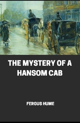 The Mystery of a Hansom Cab illustrated by Fergus Hume