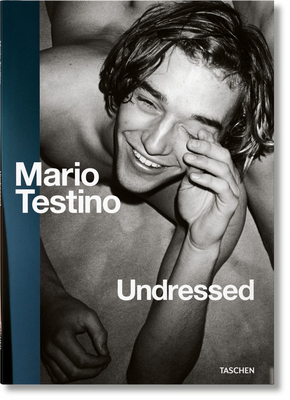 Mario Testino. Undressed by Carine Roitfeld, Matthias Harder, Manfred Spitzer